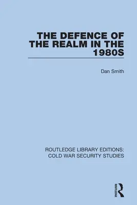 La defensa del reino en los años 80 - The Defence of the Realm in the 1980s