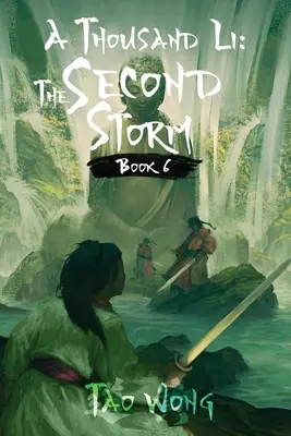 Mil Li: La Segunda Tormenta: Libro 6 de A Thousand Li - A Thousand Li: The Second Storm: Book 6 of A Thousand Li