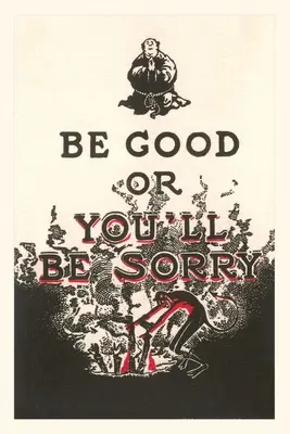 Diario Vintage Sé bueno o lo lamentarás - Vintage Journal Be Good or You'll Be Sorry