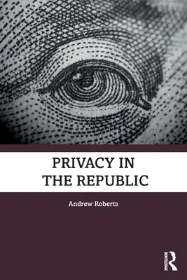 La intimidad en la República - Privacy in the Republic