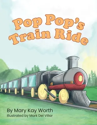 El viaje en tren de Pop Pop - Pop Pop's Train Ride