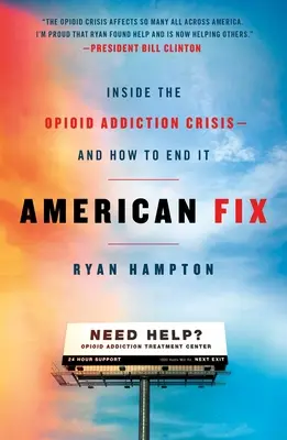 American Fix: La crisis de la adicción a los opiáceos y cómo acabar con ella - American Fix: Inside the Opioid Addiction Crisis - And How to End It