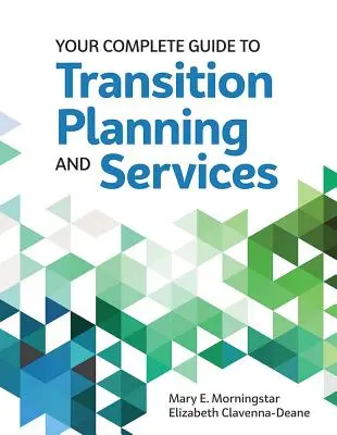 Guía completa para la planificación y los servicios de transición - Your Complete Guide to Transition Planning and Services