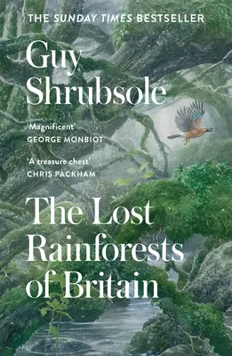 Las selvas perdidas de Gran Bretaña - The Lost Rainforests of Britain