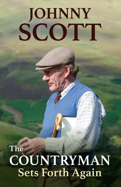 Countryman Sets Forth Again (Scott Johnny (Miembro Honorario Vitalicio de la Asociación Británica de Tiro y Conservación BASC)) - Countryman Sets Forth Again (Scott Johnny (Honorary Life Member British Association for Shooting and Conservation BASC))