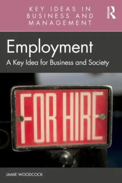 El empleo: Una idea clave para las empresas y la sociedad - Employment: A Key Idea for Business and Society