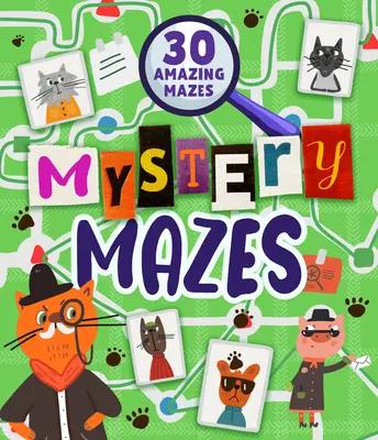 Laberintos misteriosos: 30 Laberintos Asombrosos - Mystery Mazes: 30 Amazing Mazes