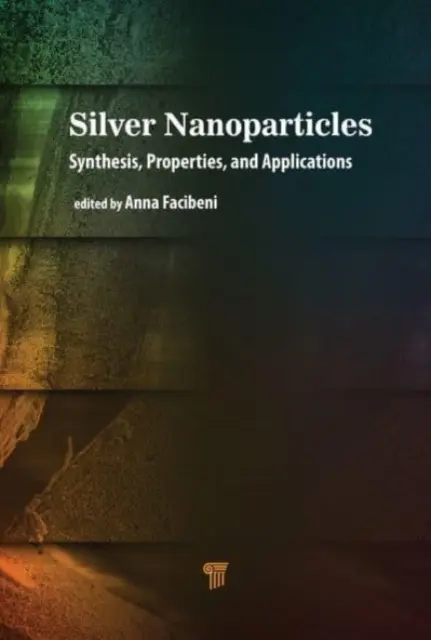 Silver Nanoparticles: Síntesis, propiedades y aplicaciones - Silver Nanoparticles: Synthesis, Properties, and Applications