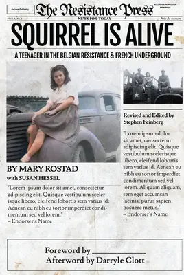 Squirrel Is Alive: Un adolescente en la resistencia belga y la clandestinidad francesa - Squirrel Is Alive: A Teenager in the Belgian Resistance and French Underground