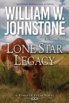 El legado de la estrella solitaria: Un nuevo western histórico de Texas - Lone Star Legacy: A New Historical Texas Western