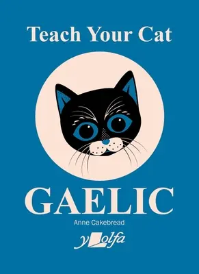 Enseña a tu gato gaélico - Teach Your Cat Gaelic