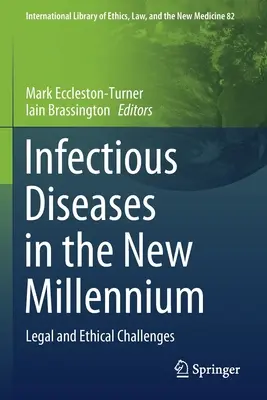 Enfermedades infecciosas en el nuevo milenio: Desafíos jurídicos y éticos - Infectious Diseases in the New Millennium: Legal and Ethical Challenges