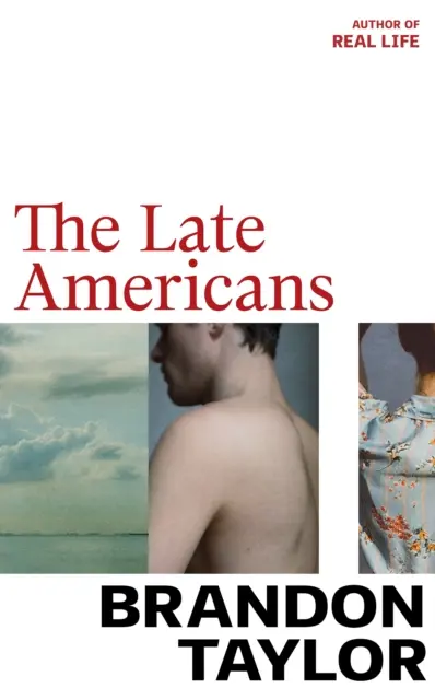 Late Americans - Del autor de Real Life, finalista del Premio Booker - Late Americans - From the Booker Prize shortlisted author of Real Life