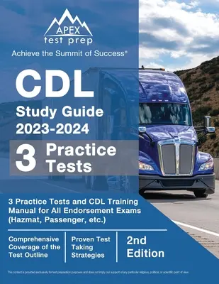 CDL Guía de Estudio 2023-2024: 3 Pruebas de Práctica y CDL Manual de Formación Libro para todos los exámenes de endoso (Hazmat, Pasajero, etc) [2 ª Edición] - CDL Study Guide 2023-2024: 3 Practice Tests and CDL Training Manual Book for All Endorsement Exams (Hazmat, Passenger, etc.) [2nd Edition]