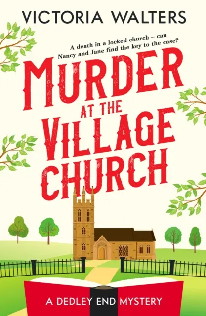 Asesinato en la iglesia de la aldea - Un enrevesado misterio en una habitación cerrada que te mantendrá intrigado. - Murder at the Village Church - A twisty locked room cozy mystery that will keep you guessing