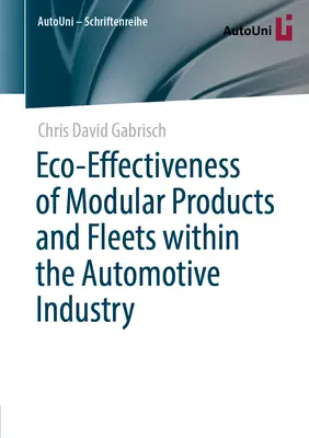 Ecoeficacia de los productos y flotas modulares en la industria del automóvil - Eco-Effectiveness of Modular Products and Fleets Within the Automotive Industry