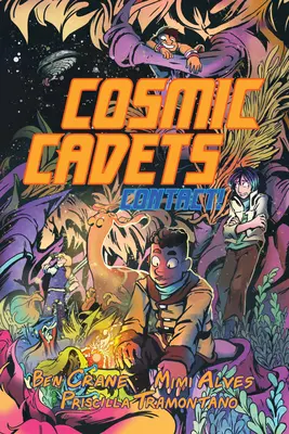 Cadetes Cósmicos (Libro Uno): Contacto - Cosmic Cadets (Book One): Contact!