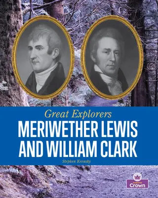 Meriwether Lewis y William Clark - Meriwether Lewis and William Clark