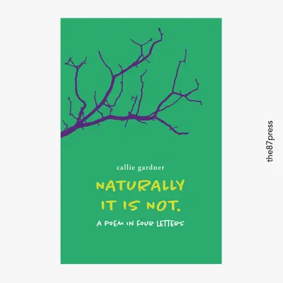 Naturalmente que no - Un poema en cuatro letras - Naturally It Is Not - A Poem in Four Letters