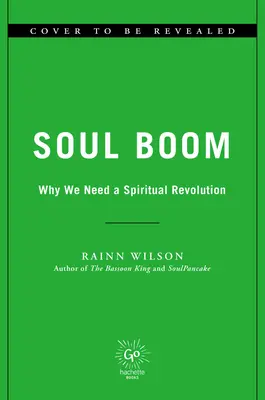 Soul Boom: Por qué necesitamos una revolución espiritual - Soul Boom: Why We Need a Spiritual Revolution