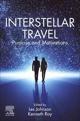 Viajes interestelares: Propósitos y motivaciones - Interstellar Travel: Purpose and Motivations