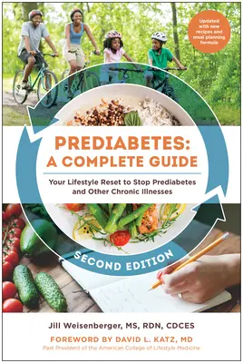 Prediabetes: Una Guía Completa, Segunda Edición: Su estilo de vida para detener la prediabetes y otras enfermedades crónicas - Prediabetes: A Complete Guide, Second Edition: Your Lifestyle Reset to Stop Prediabetes and Other Chronic Illnesses