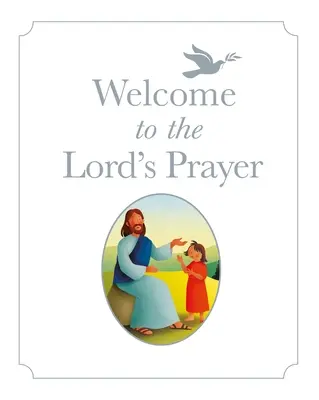 Bienvenido al Padre Nuestro - Welcome to the Lord's Prayer