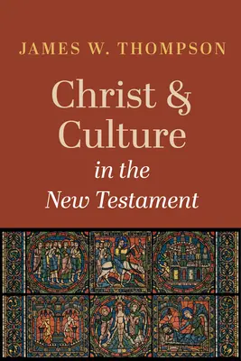 Cristo y la cultura en el Nuevo Testamento - Christ and Culture in the New Testament