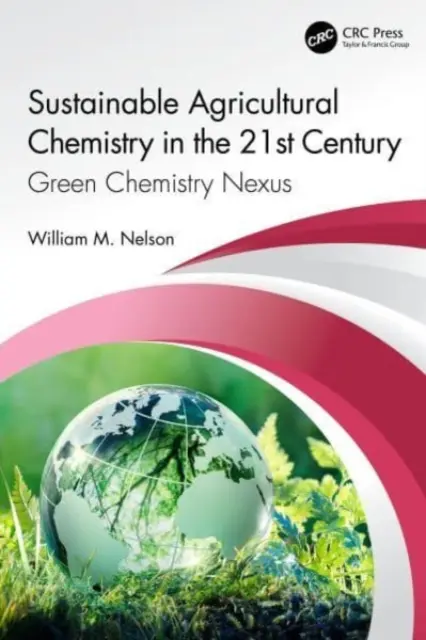 Química Agrícola Sostenible en el Siglo XXI: El nexo de la química verde - Sustainable Agricultural Chemistry in the 21st Century: Green Chemistry Nexus