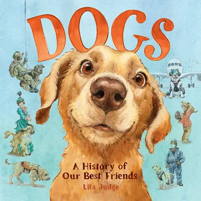 Perros: historia de nuestros mejores amigos - Dogs: A History of Our Best Friends