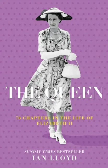 La Reina - 70 capítulos de la vida de Isabel II - The Queen - 70 Chapters in the Life of Elizabeth II