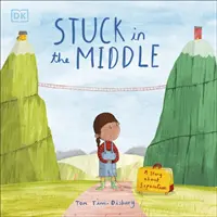 Stuck in the Middle - Una historia sobre la separación - Stuck in the Middle - A Story About Separation