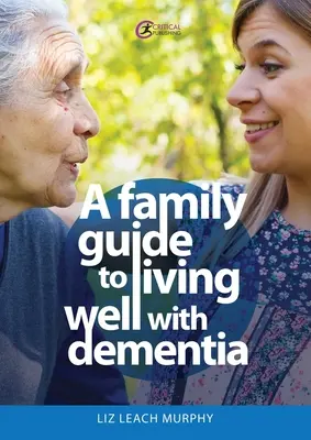 Guía familiar para vivir bien con demencia - A Family Guide to Living Well with Dementia