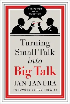 Convertir una conversación trivial en una gran conversación - Turning Small Talk Into Big Talk