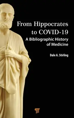 De Hipócrates a Covid-19: Una historia bibliográfica de la medicina - From Hippocrates to Covid-19: A Bibliographic History of Medicine