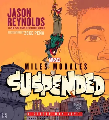 Miles Morales Suspendido: A Spider-Man Novel - Miles Morales Suspended: A Spider-Man Novel