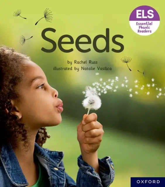 Letras y sonidos esenciales: Essential Phonic Readers: Oxford Reading Nivel 3: Semillas - Essential Letters and Sounds: Essential Phonic Readers: Oxford Reading Level 3: Seeds