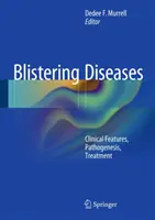 Enfermedades ampollosas: Características clínicas, patogenia y tratamiento - Blistering Diseases: Clinical Features, Pathogenesis, Treatment