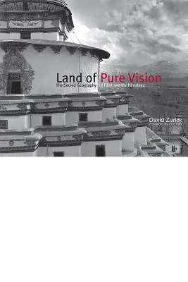 La tierra de la visión pura: La geografía sagrada del Tíbet y el Himalaya - Land of Pure Vision: The Sacred Geography of Tibet and the Himalaya