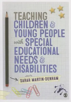 Enseñar a niños y jóvenes con necesidades educativas especiales y discapacidades - Teaching Children & Young People with Special Educational Needs & Disabilities