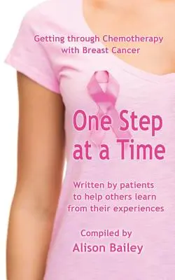 Un paso a la vez: superar la quimioterapia con cáncer de mama - One Step at a Time: Getting through Chemotherapy with Breast Cancer