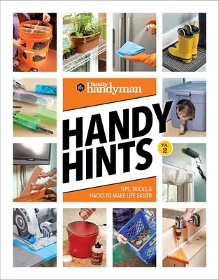 Family Handyman Handy Hints, Volumen 2 - Family Handyman Handy Hints, Volume 2