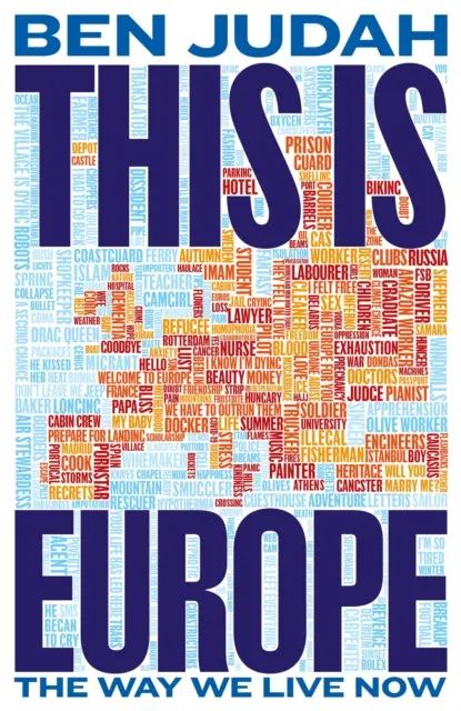 Esto es Europa - Cómo vivimos ahora - This is Europe - The Way We Live Now
