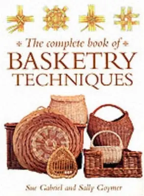 El libro completo de las técnicas de cestería - The Complete Book of Basketry Techniques