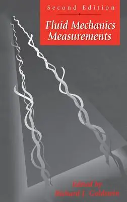 Mediciones de mecánica de fluidos, segunda edición - Fluid Mechanics Measurements, Second Edition