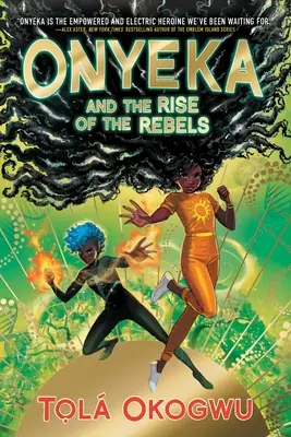 Onyeka y el ascenso de los rebeldes - Onyeka and the Rise of the Rebels