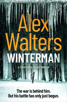 Winterman: Un tenso thriller de asesinos en serie - Winterman: A Tense Serial Killer Thriller