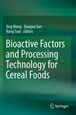 Factores bioactivos y tecnología de procesado de cereales - Bioactive Factors and Processing Technology for Cereal Foods