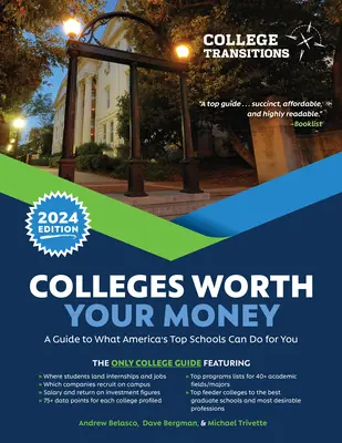 Universidades que valen su dinero: Guía de lo que pueden hacer por usted las mejores universidades de Estados Unidos - Colleges Worth Your Money: A Guide to What America's Top Schools Can Do for You