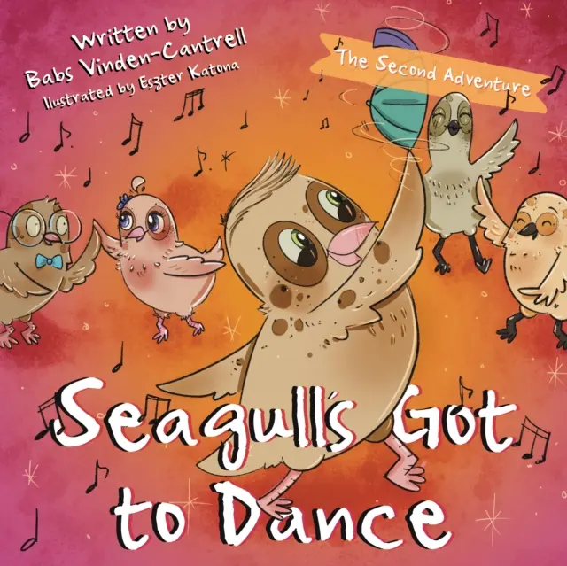 La gaviota tiene que bailar - La segunda aventura - Seagull's Got to Dance - The Second Adventure